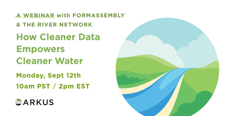 Arkus FormAssembly Webinar Registration - How Cleaner Data Empowers Cleaner Water
