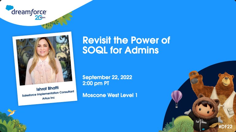 Revisit the Power of SOQL for Admins